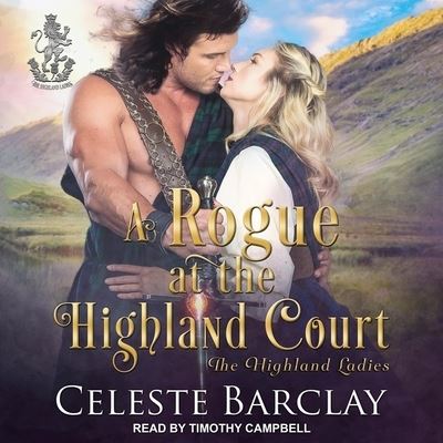 A Rogue at the Highland Court Lib/E - Celeste Barclay - Music - Tantor Audio - 9798200178322 - April 27, 2021