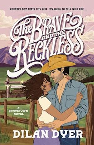 Cover for Dilan Dyer · The Brave And The Reckless (Bok) (2025)