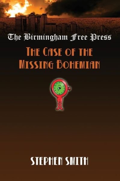 Cover for Stephen Smith · The Case of the Missing Bohemian (Paperback Book) (2022)