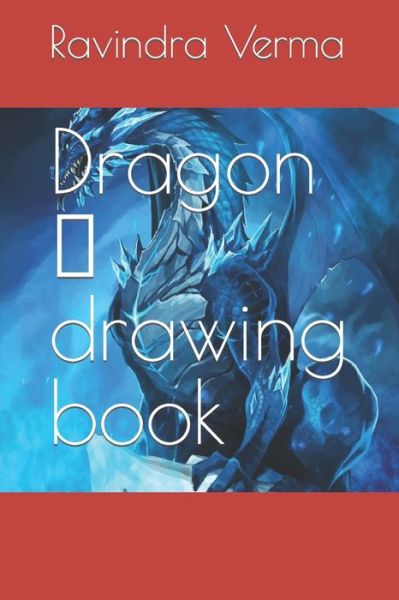 Cover for Ravindra Kumar Verma · Dragon (Paperback Book) (2022)