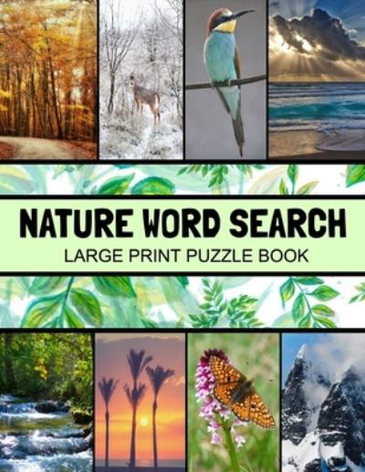 Cover for Inventive Walrus Publishing · Nature Word Search Large Print Puzzle Book (Taschenbuch) (2020)