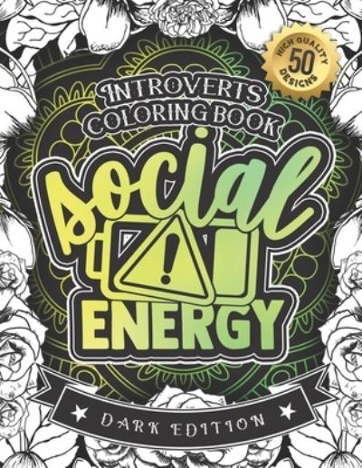 Cover for Snarky Adult Coloring Books · Introverts Coloring Book (Paperback Book) (2020)