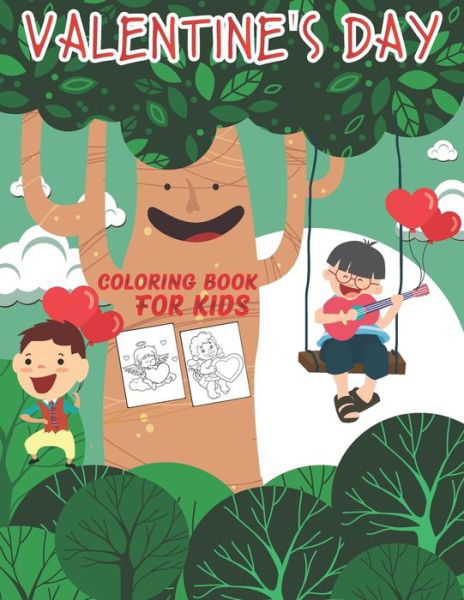 Valentine's Day Coloring Book for Kids - The Universal Book House - Böcker - Independently Published - 9798605539322 - 28 januari 2020