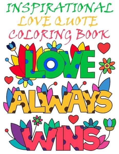 Cover for John Alexander · Inspirational Love Quotes Coloring Book (Paperback Book) (2020)
