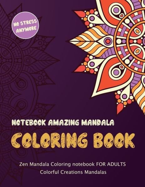 Cover for Zimagination Design · Notebook Amazing Mandala Coloring Book (Paperback Bog) (2020)
