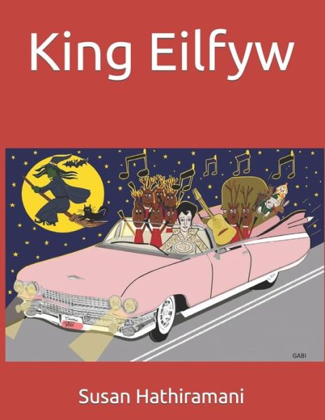 Cover for Susan Hathiramani · King Eilfyw (Paperback Book) (2020)