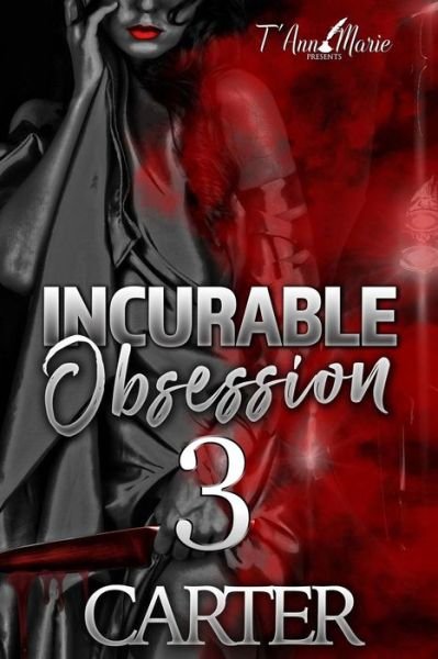Cover for Carter · Incurable Obsession 3 (Paperback Bog) (2020)