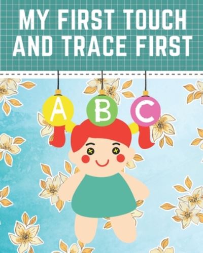 Cover for Ilyas Books · My First touch and trace first ABC (Paperback Book) (2020)