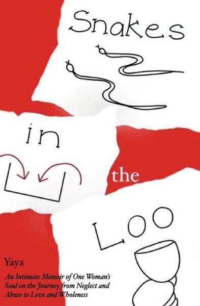 Snakes in the Loo - Yaya - Books - Independently Published - 9798669452322 - August 4, 2020