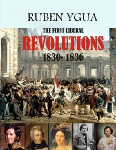 Cover for Ruben Ygua · The First Liberal Revolutions (Paperback Bog) (2020)