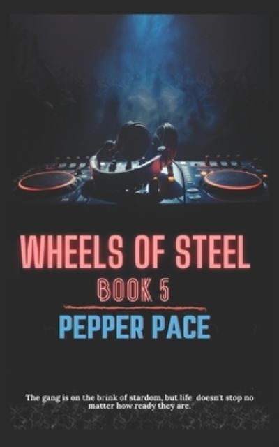 Cover for Pepper Pace · Wheels of Steel Book 5 (Paperback Book) (2020)