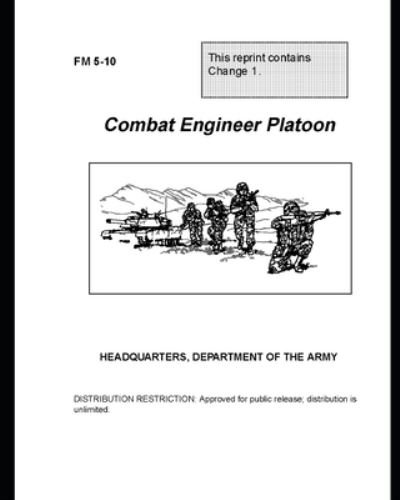 Cover for U S Army · FM 5-10 Combat Engineer Platoon (Taschenbuch) (2021)