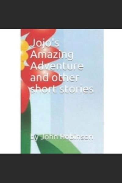 Cover for John Robinson · JoJo's geweldige avontuur en andere korte verhalen (Paperback Book) (2021)