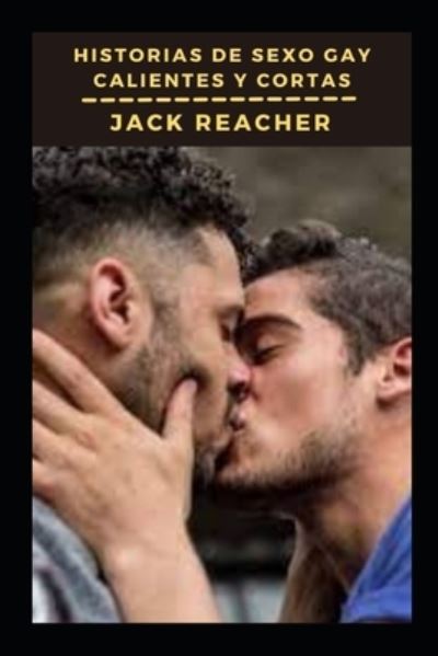 Cover for Jack Reacher · Historias de sexo gay calientes y cortas (Pocketbok) (2021)