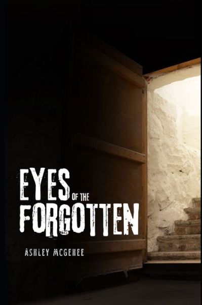 Cover for Ashley McGehee · Eyes of the Forgotten (Paperback Book) (2022)