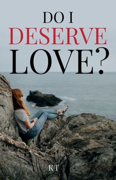 Cover for Kt · Do I Deserve Love? (Paperback Book) (2022)