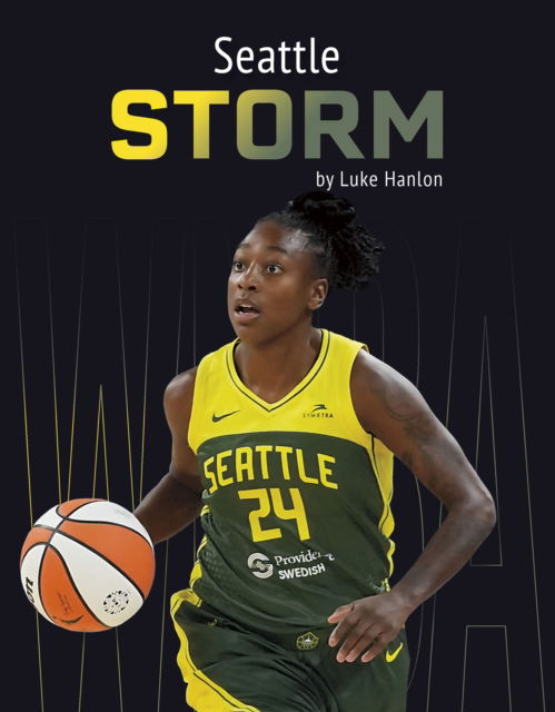 Cover for Luke Hanlon · Seattle Storm - WNBA Teams (Paperback Book) (2025)