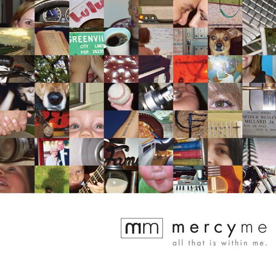 All That Is Within Me - Mercy Me - Musikk - SONY MUSIC ENTERTAINMENT - 0000768430323 - 4. mars 2016