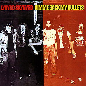 Cover for Lynyrd Skynyrd · Gimme Back My Bullets (CD) [Remastered edition] (1999)