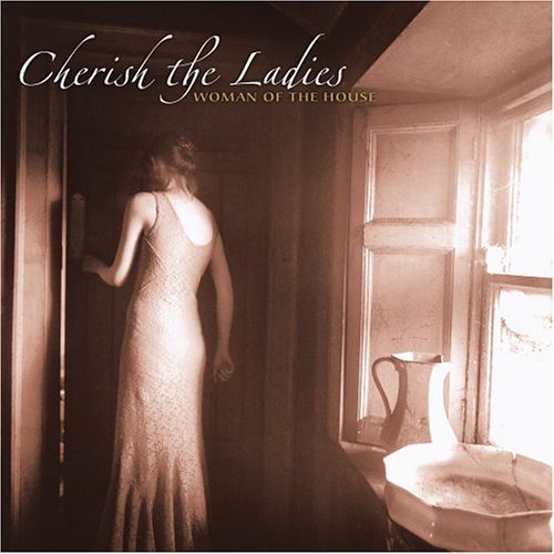 Cover for Cherish the Ladies · Cherish the Ladies-woman on the House (CD) (1990)