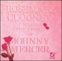 Cover for Clooney Rosemary · Sings Lyrics of Johnny Mercer (CD) (2013)