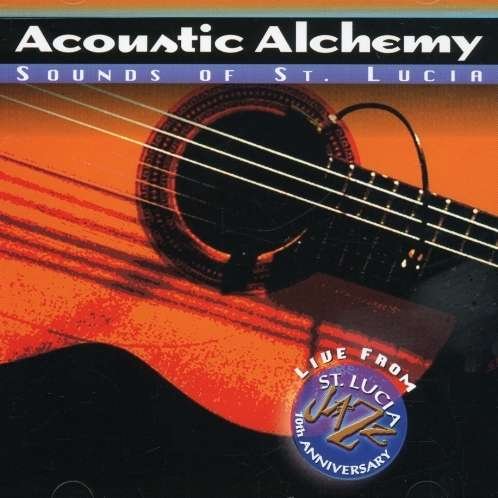 Cover for Acoustic Alchemy · Sounds of St Lucia (CD) (2003)