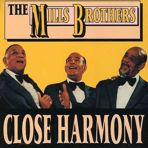 Close Harmony - Mills Brothers - Muziek - RANWOOD - 0014921201323 - 30 juni 1990