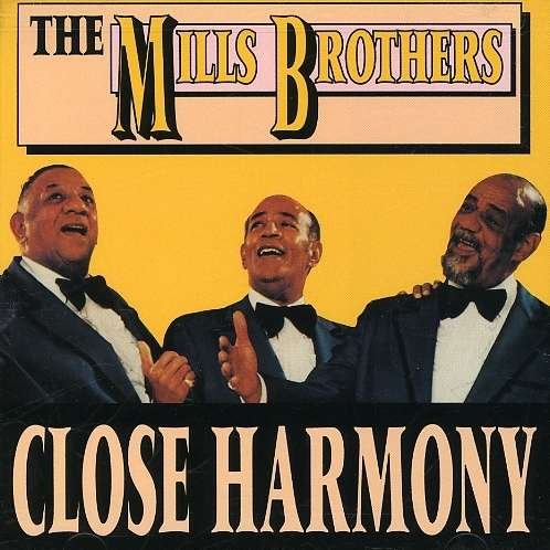 Cover for Mills Brothers · Close Harmony (CD) (1990)