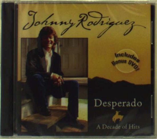 Cover for Johnny Rodriguez · Desperado: a Decade of Hits (CD) (1990)