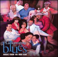 Lackawanna Blues (Soundtrack) - Soundtrack / Motion Picture - Música - BLUES - 0015707978323 - 21 de março de 2005