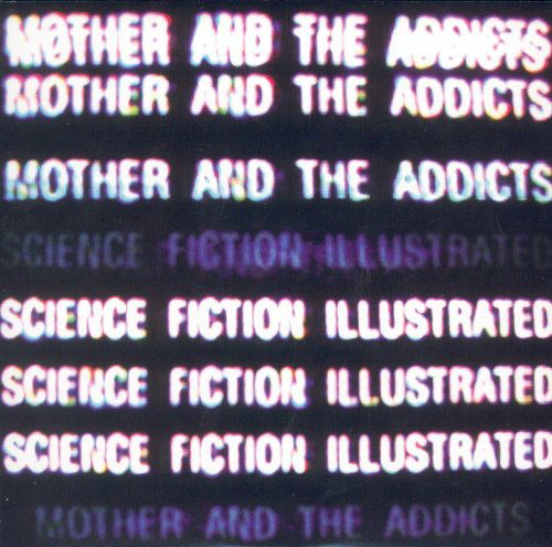 Cover for Mother and the Addicts · Science Fiction Illustrated (CD) (2007)