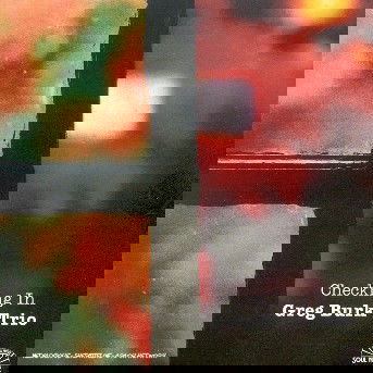 Checking In - Greg Burk - Musikk - SOUL NOTE - 0027312137323 - 23. november 2018