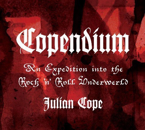 Cover for Various Artists · Copendium ~ Julian Cope (CD) [Box set] (2012)