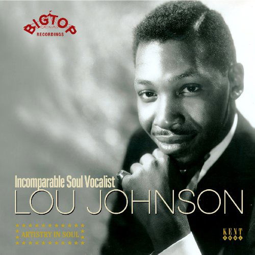 Incomparable Soul Vocalist - Lou Johnson - Musiikki - KENT SOUL - 0029667233323 - maanantai 15. helmikuuta 2010