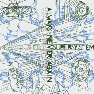 Always Never Again - Supersystem - Musiikki - TOUCH & GO - 0036172098323 - torstai 14. huhtikuuta 2005