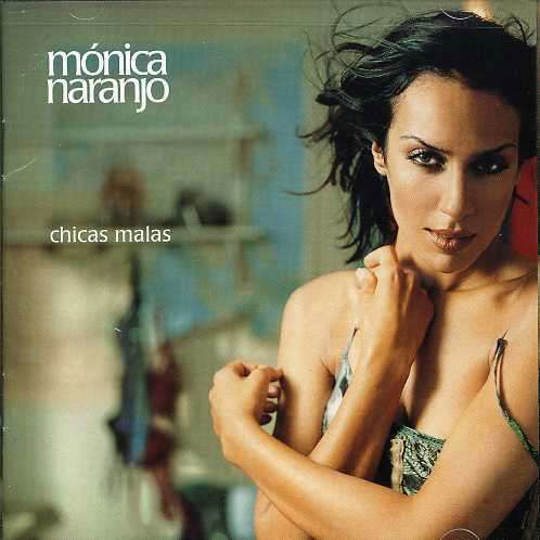 Cover for Monica Naranjo · Chicas Malas (CD) (2002)