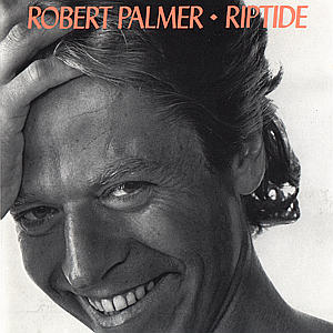 Riptide - Robert Palmer - Musiikki - ROCK - 0042282646323 - perjantai 15. kesäkuuta 1990