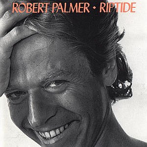 Riptide - Robert Palmer - Musik - ROCK - 0042282646323 - 15. juni 1990