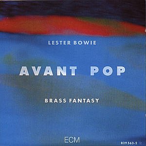 Bowie Lester · Avant Pop (CD) (1986)