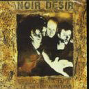 Noir Desir · Veuillez Rendre LAme (CD) [Digipak] (1998)