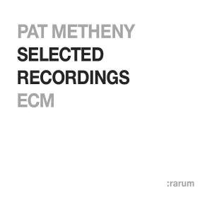 Cover for Metheny Pat · Selected Recordings (CD) [Remastered edition] [Digipak] (2004)