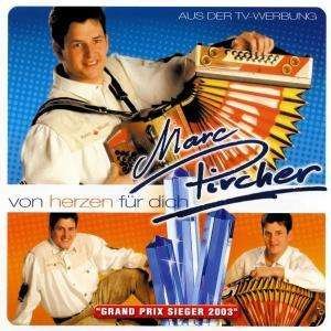 Cover for Marc Pircher · Von Herzen Fur Dich (CD) (2003)