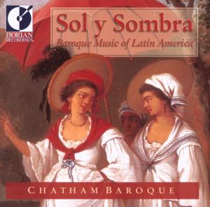 * Sol Y Sombra - Chatham Baroque - Music - Sono Luminus - 0053479026323 - February 15, 2010