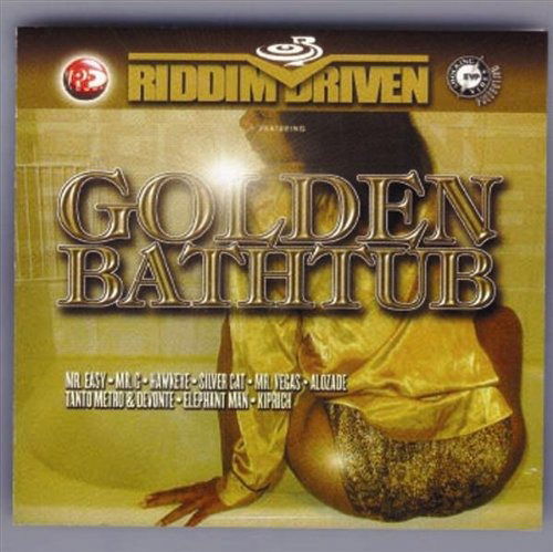 Golden bathtub - Riddim Driven - Music - VP - 0054645220323 - April 7, 2005
