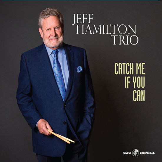 Cover for Jeff Hamilton Trio · Catch Me if You Can (CD) (2024)