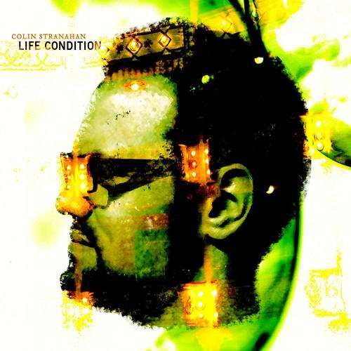 Life Condition - Colin Stranahan - Music - TAPESTRY RECORDS - 0054987601323 - September 27, 2024