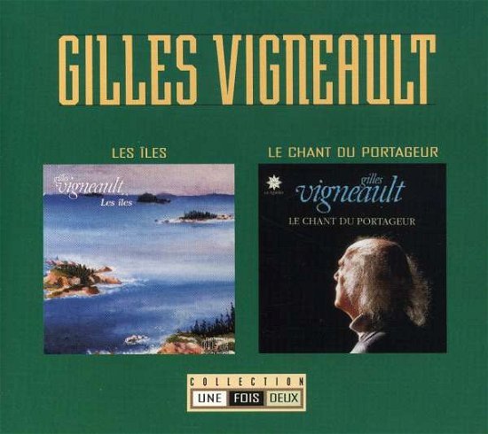 Cover for Gilles Vigneault · Collection 1 Fois 2 Tome 1 (CD) (1990)