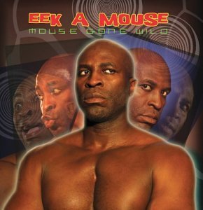 Cover for Eek-A-Mouse · Mouse Gone Wild (CD) (2004)