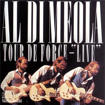 Cover for Al Di Meola · Tour De Force Live (CD) (2006)
