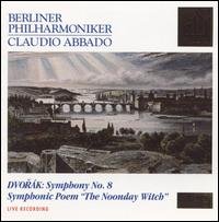 Cover for Abbado Claudio / Berlin P. O. · Dvorak: Symp. N. 8 / the Noon (CD) (2006)